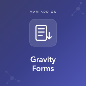 MAM - Gravity Forms