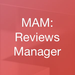 MAM - Reviews Manager